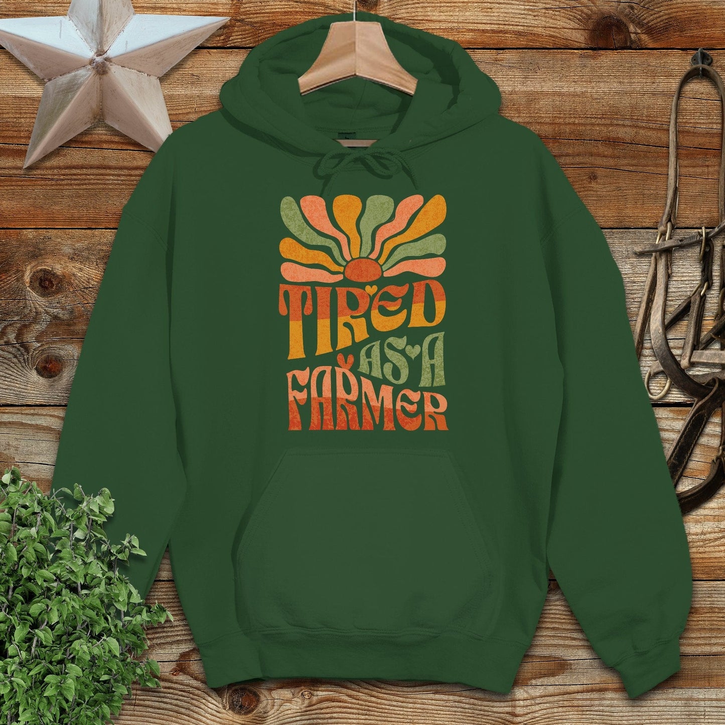 Tired As A Farmer Hoodie