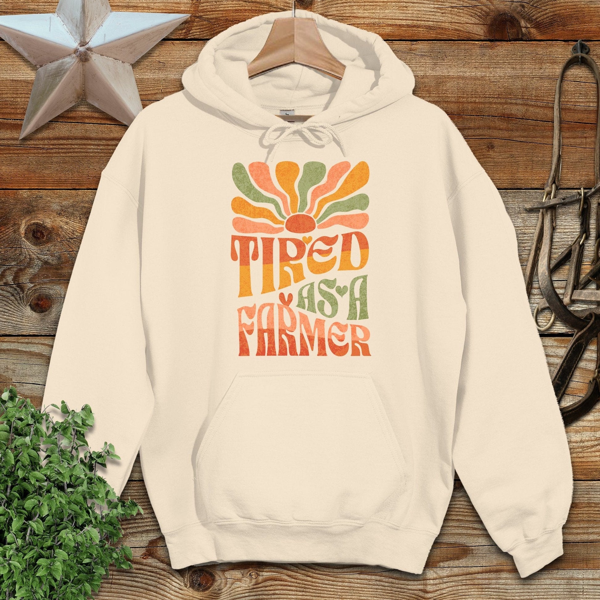 Tired As A Farmer Hoodie