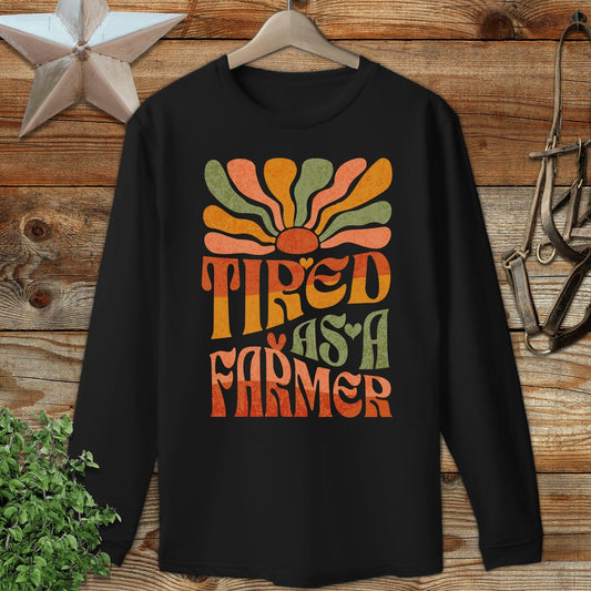 Tired As A Farmer Long Sleeve Tee