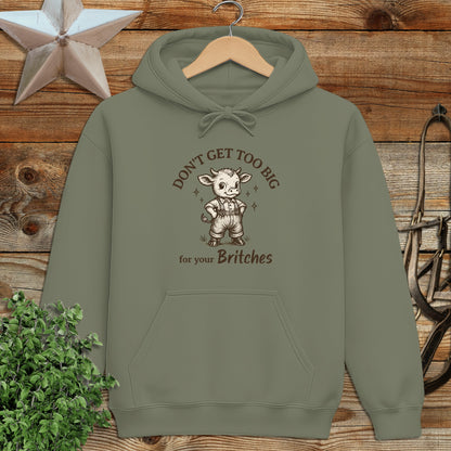 Too Big for Your Britches Hoodie