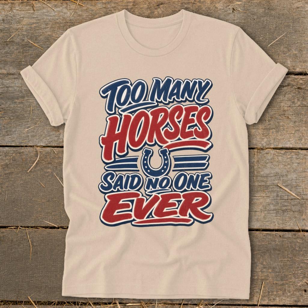 Too Many Horses Softstyle Tee