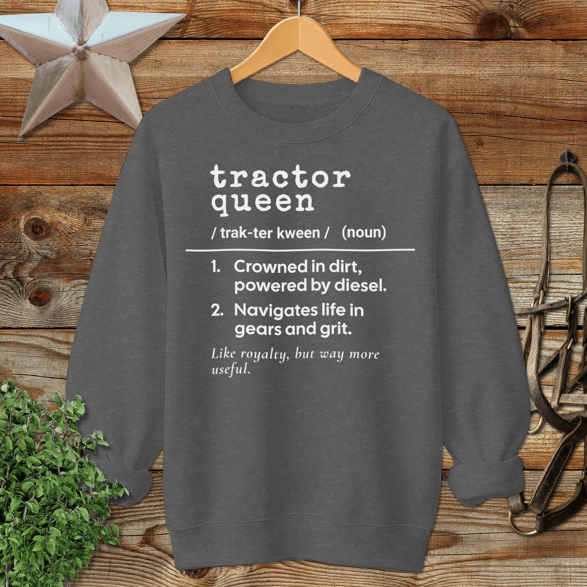 Tractor Queen Definition Sweatshirt