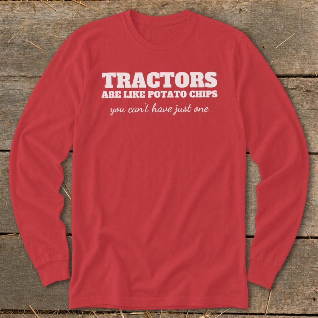 Tractors Are Like Potato Chips Long Sleeve Tee