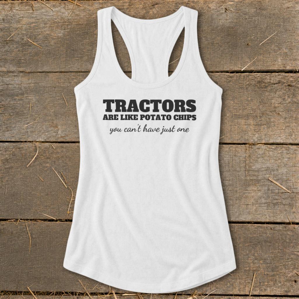 Tractors Are Like Potato Chips Racerback Tank