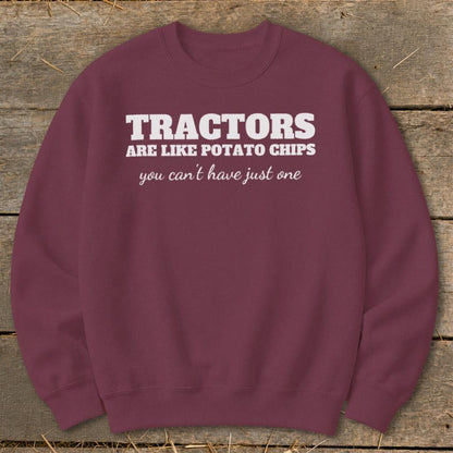 Tractors Are Like Potato Chips Sweatshirt