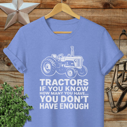 Tractors Don't Have Enough Softstyle Tee