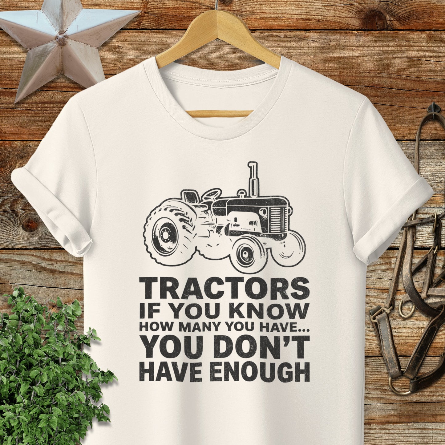 Tractors Don't Have Enough Softstyle Tee