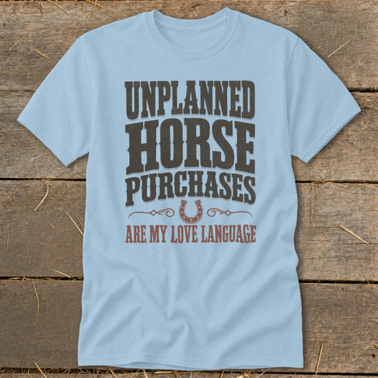 Unplanned Horse Purchases Classic Tee
