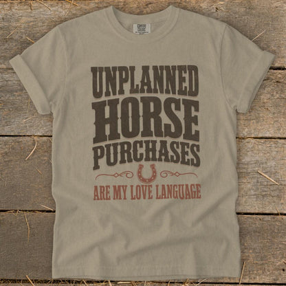 Unplanned Horse Purchases Signature Tee