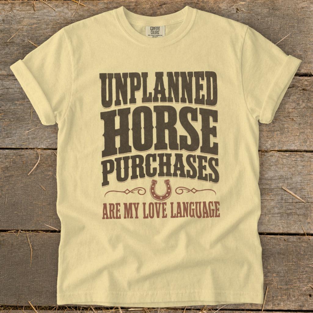 Unplanned Horse Purchases Signature Tee