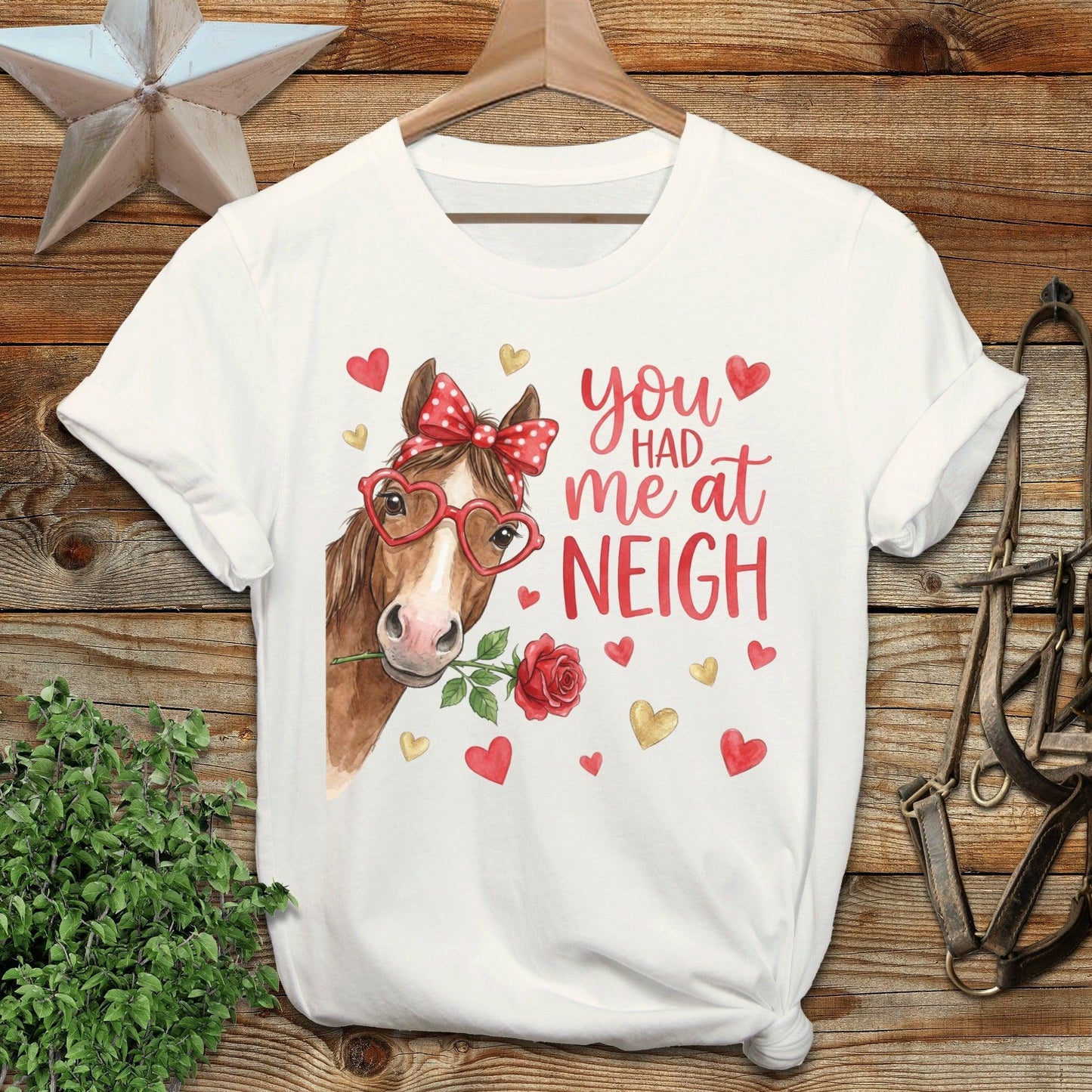 Valentines Card - Had me at Neigh T-Shirt