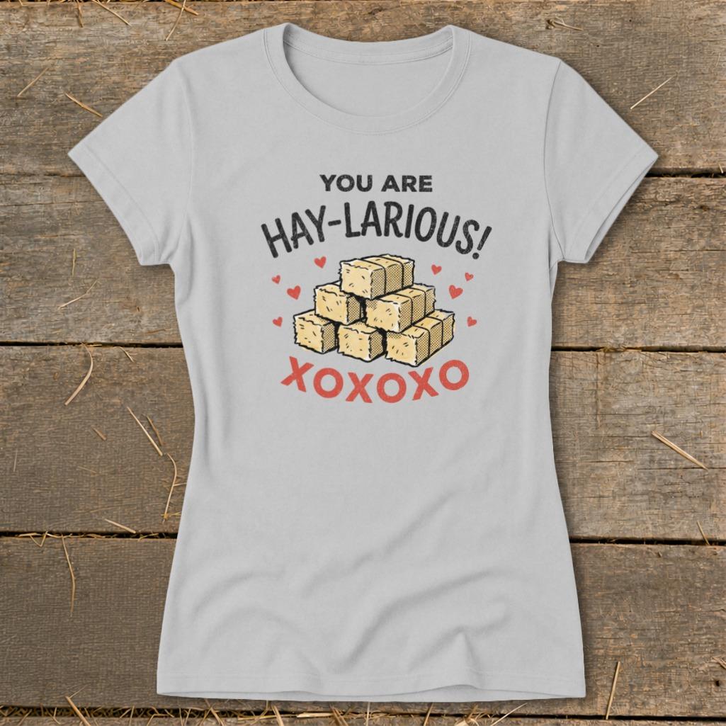 Valentines Card - Hay-Larious Ladies Tee