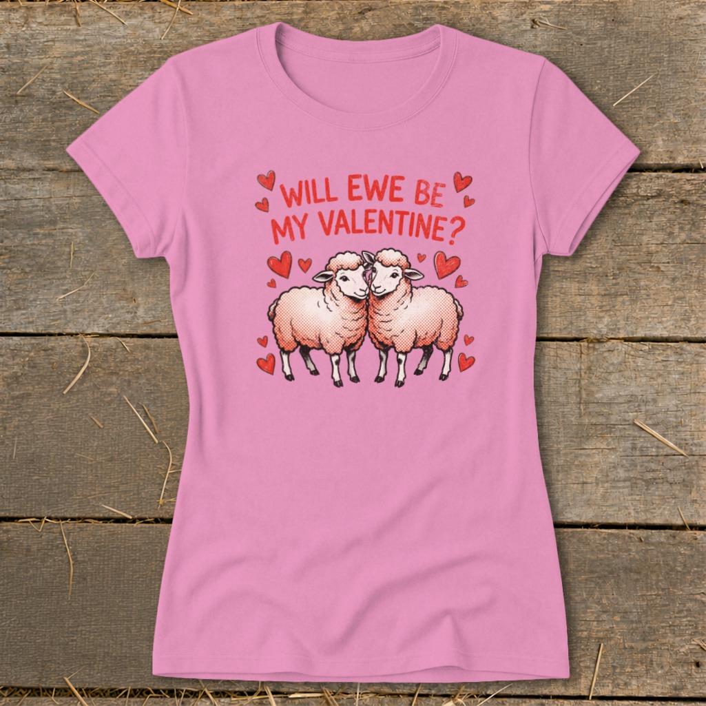 Valentines Card - Will Ewe Be Mine Ladies Tee
