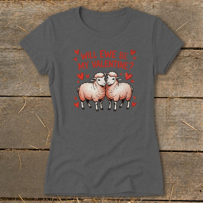 Valentines Card - Will Ewe Be Mine Ladies Tee