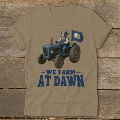 We Farm at Dawn T-Shirt