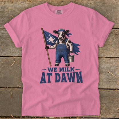 We Milk at Dawn Signature Tee