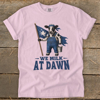 We Milk at Dawn Signature Tee