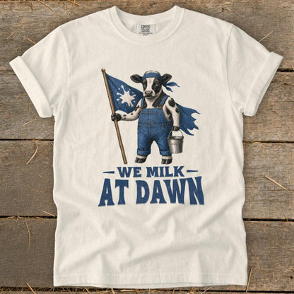 We Milk at Dawn Signature Tee