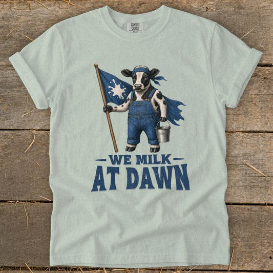 We Milk at Dawn Signature Tee