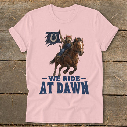 We Ride at Dawn T-Shirt