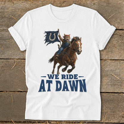 We Ride at Dawn T-Shirt