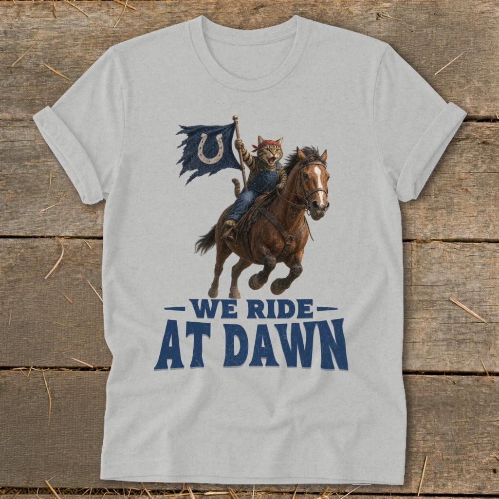 We Ride at Dawn T-Shirt