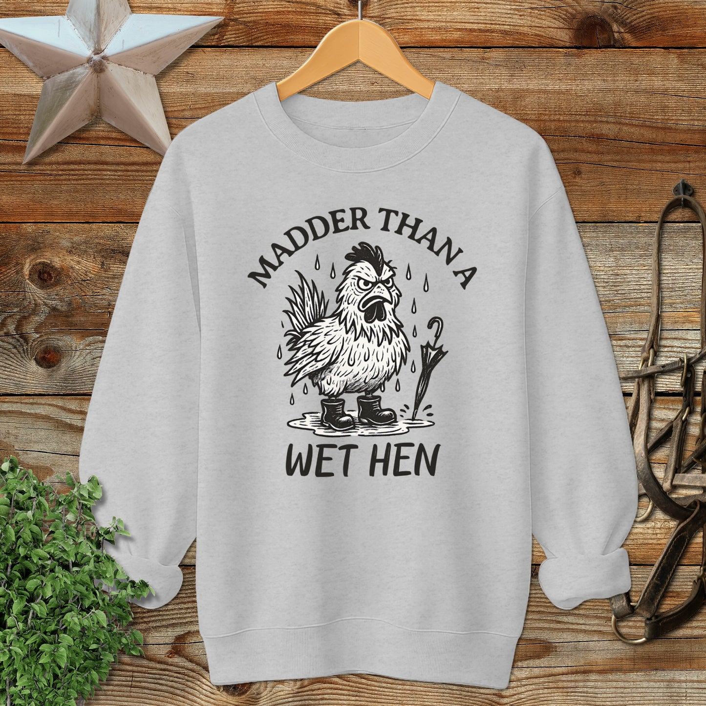 Wet Hen Sweatshirt