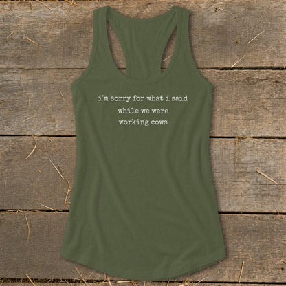 What I Said Working Cows Racerback Tank