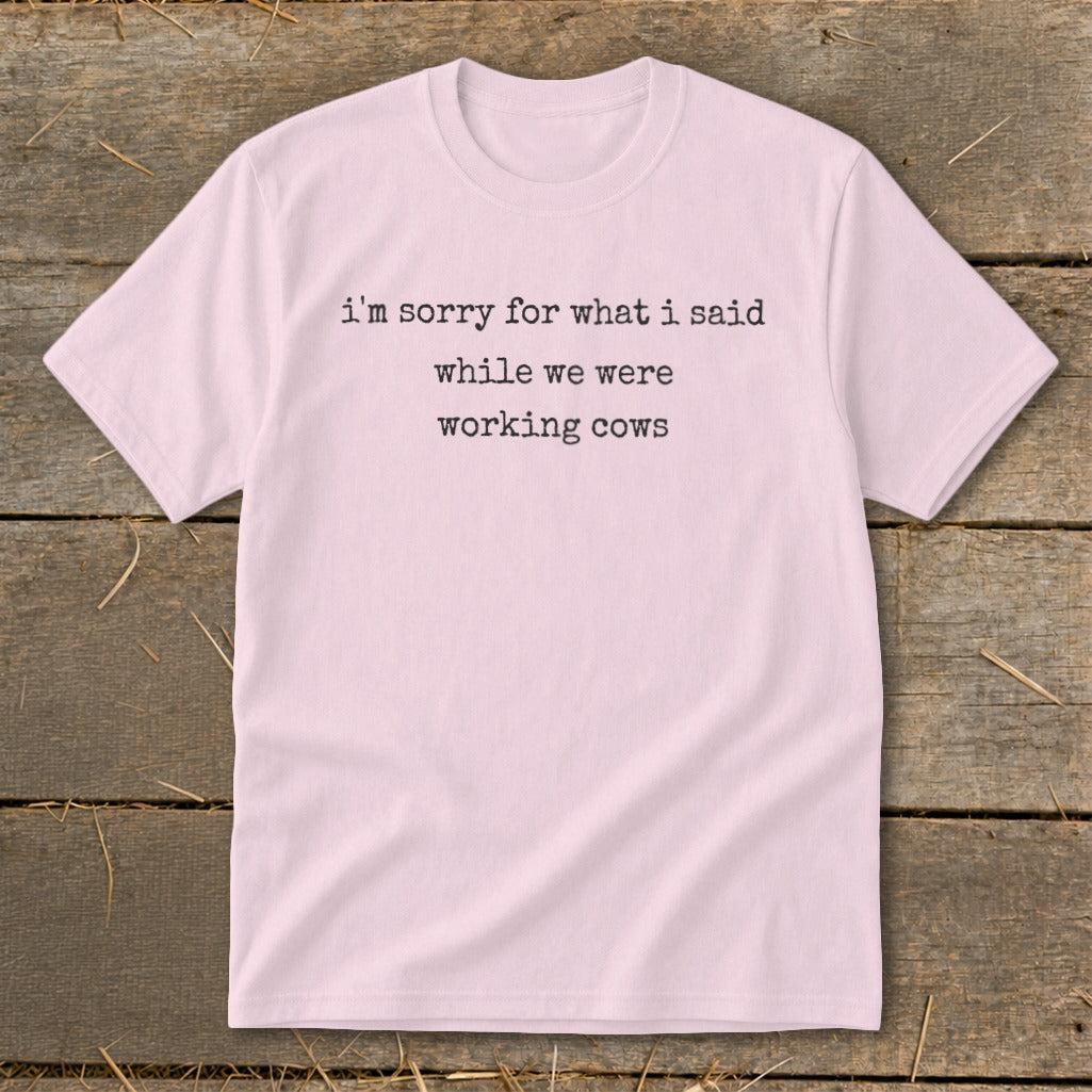 What I Said Working Cows Youth Tee
