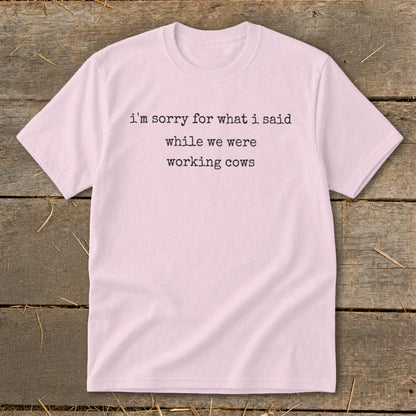 What I Said Working Cows Youth Tee