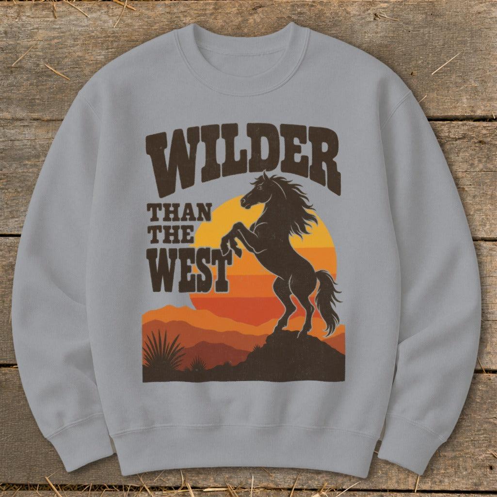 Wilder Than the West Sweatshirt