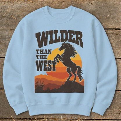 Wilder Than the West Sweatshirt