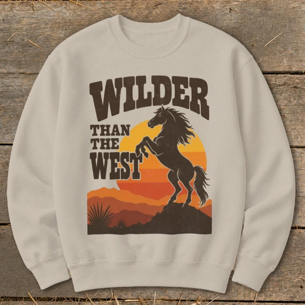 Wilder Than the West Sweatshirt