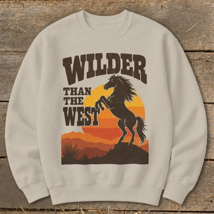 Wilder Than the West Sweatshirt