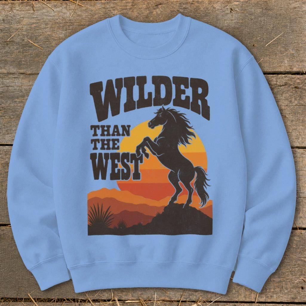 Wilder Than the West Sweatshirt