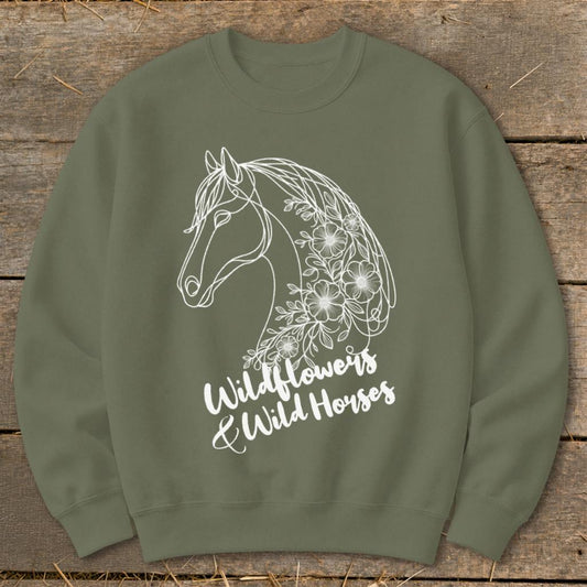 Wildflowers And Wild Horses Sweatshirt - Military Green