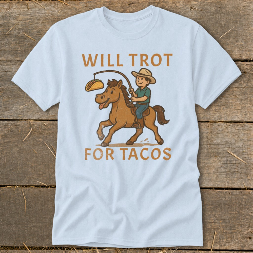 Will Trot for Tacos Classic Tee