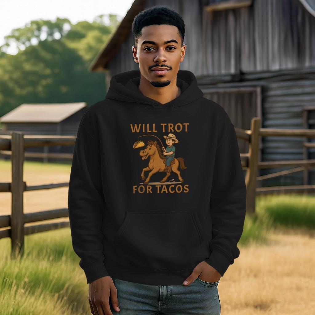 Will Trot for Tacos Hoodie