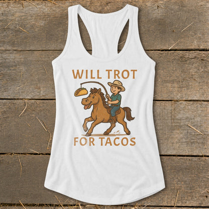 Will Trot for Tacos Racerback Tank