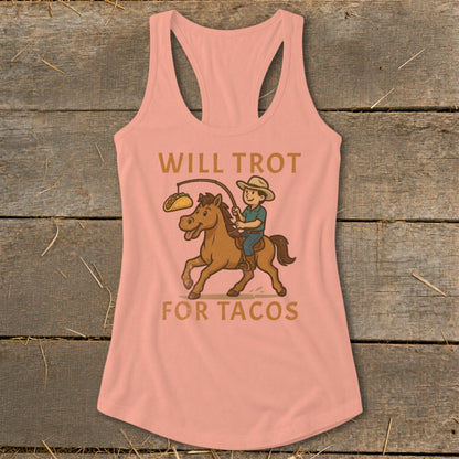 Will Trot for Tacos Racerback Tank