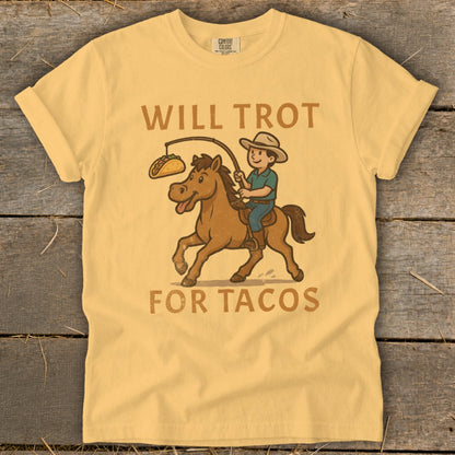 Will Trot for Tacos Signature Tee