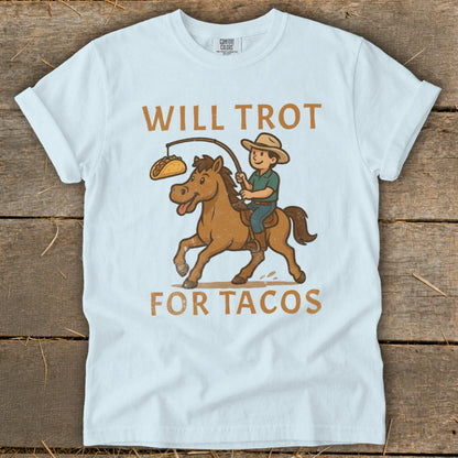 Will Trot for Tacos Signature Tee
