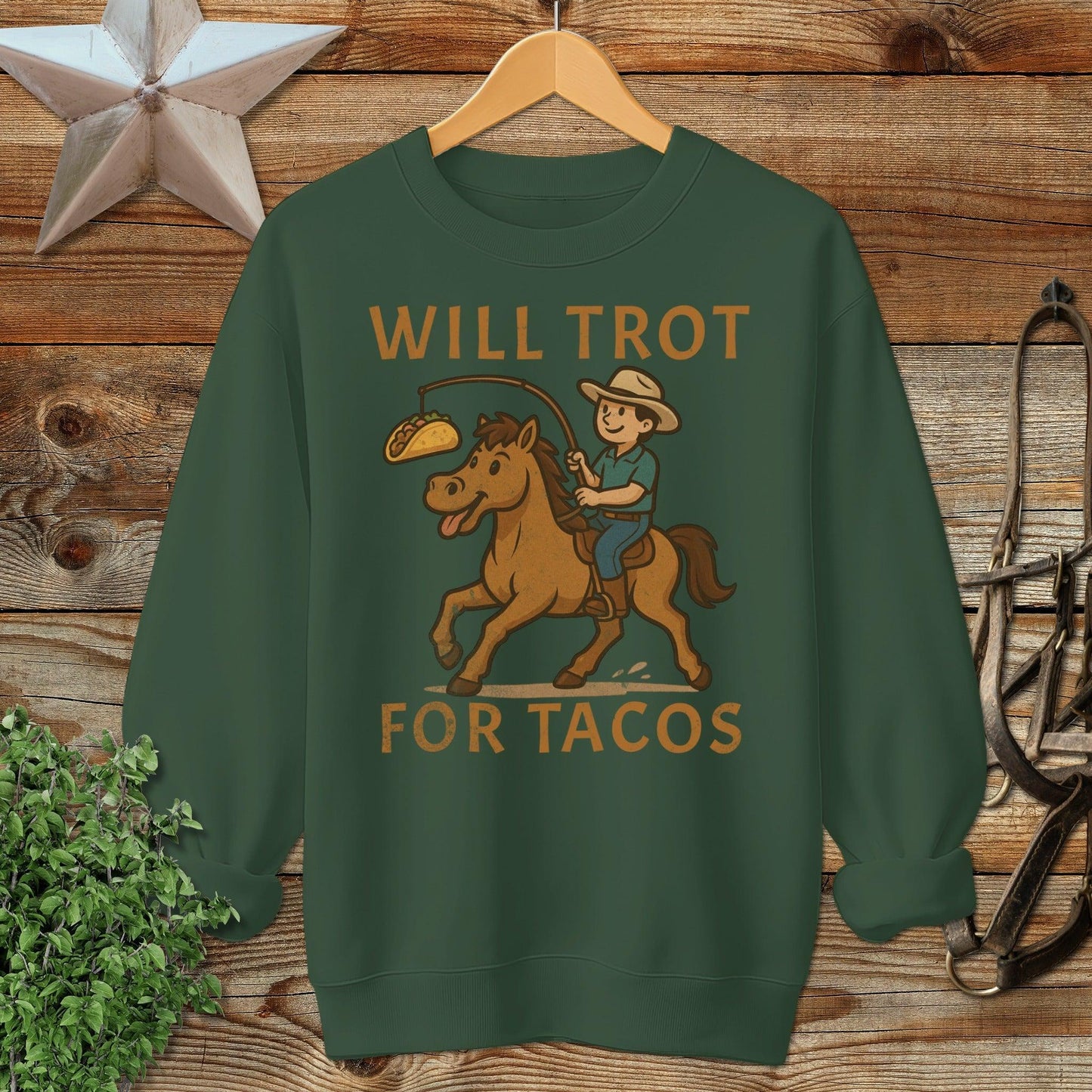 Will Trot for Tacos Sweatshirt