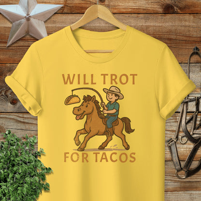 Will Trot for Tacos T-shirt