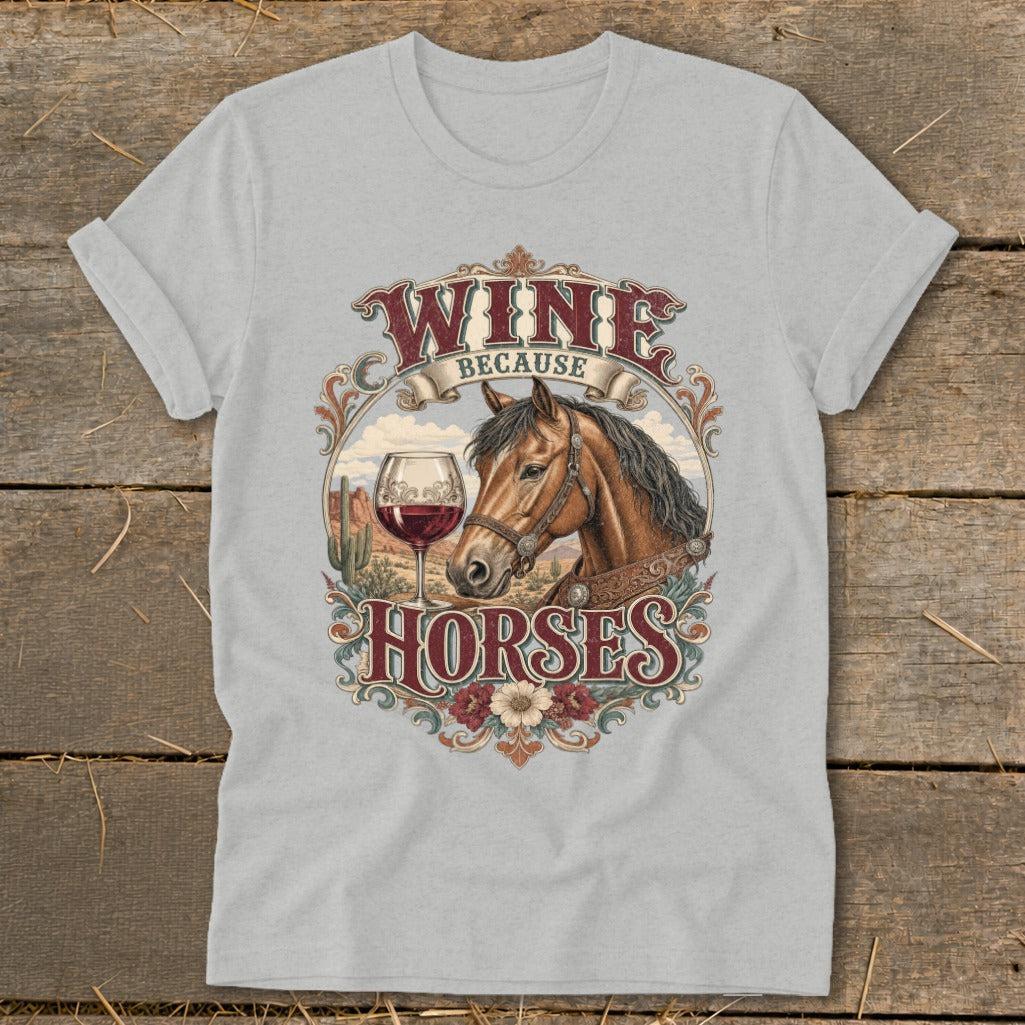 Wine Because Horses Softstyle Tee