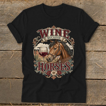 Wine Because Horses Softstyle Tee