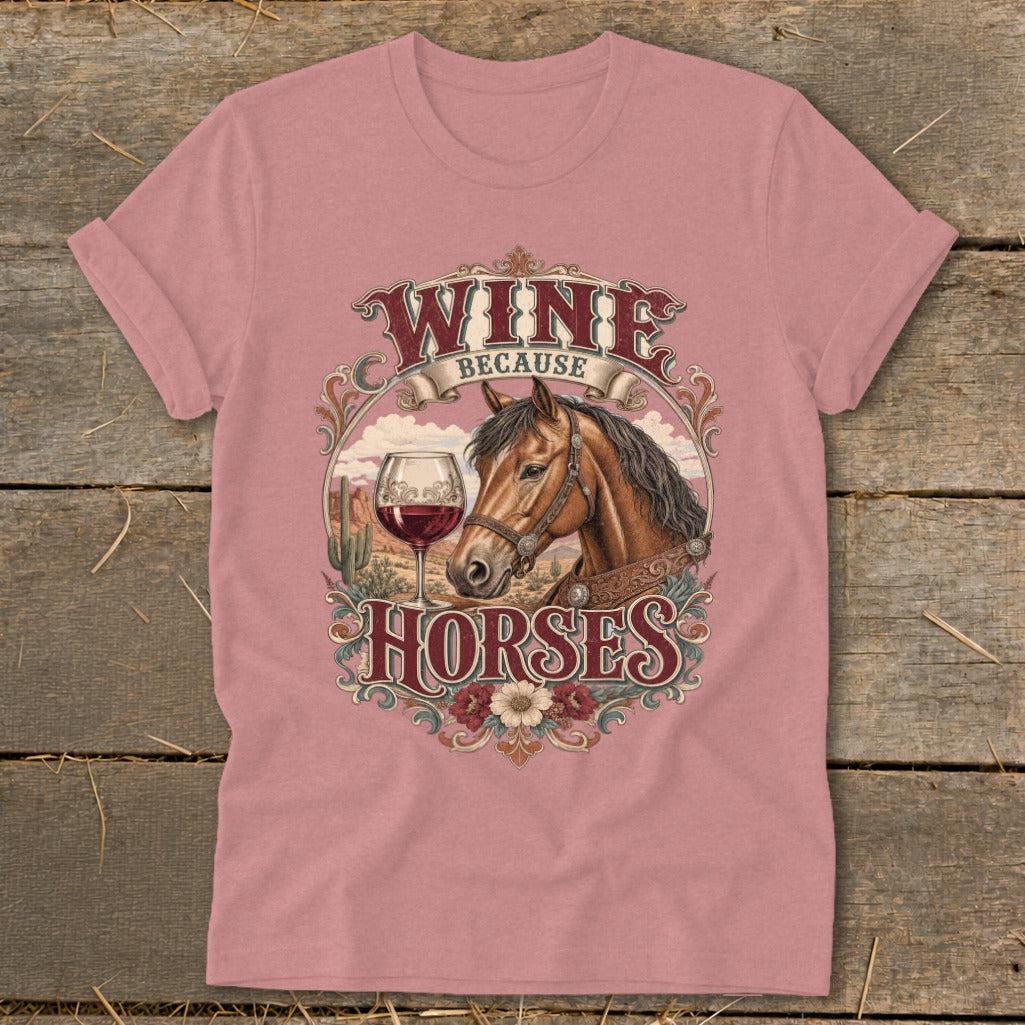 Wine Because Horses Softstyle Tee