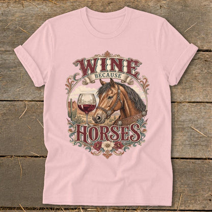 Wine Because Horses Softstyle Tee