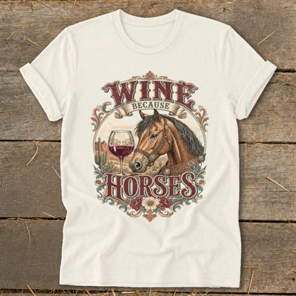Wine Because Horses Softstyle Tee