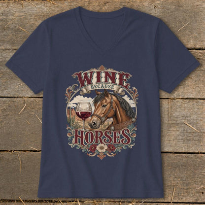 Wine Because Horses V-neck